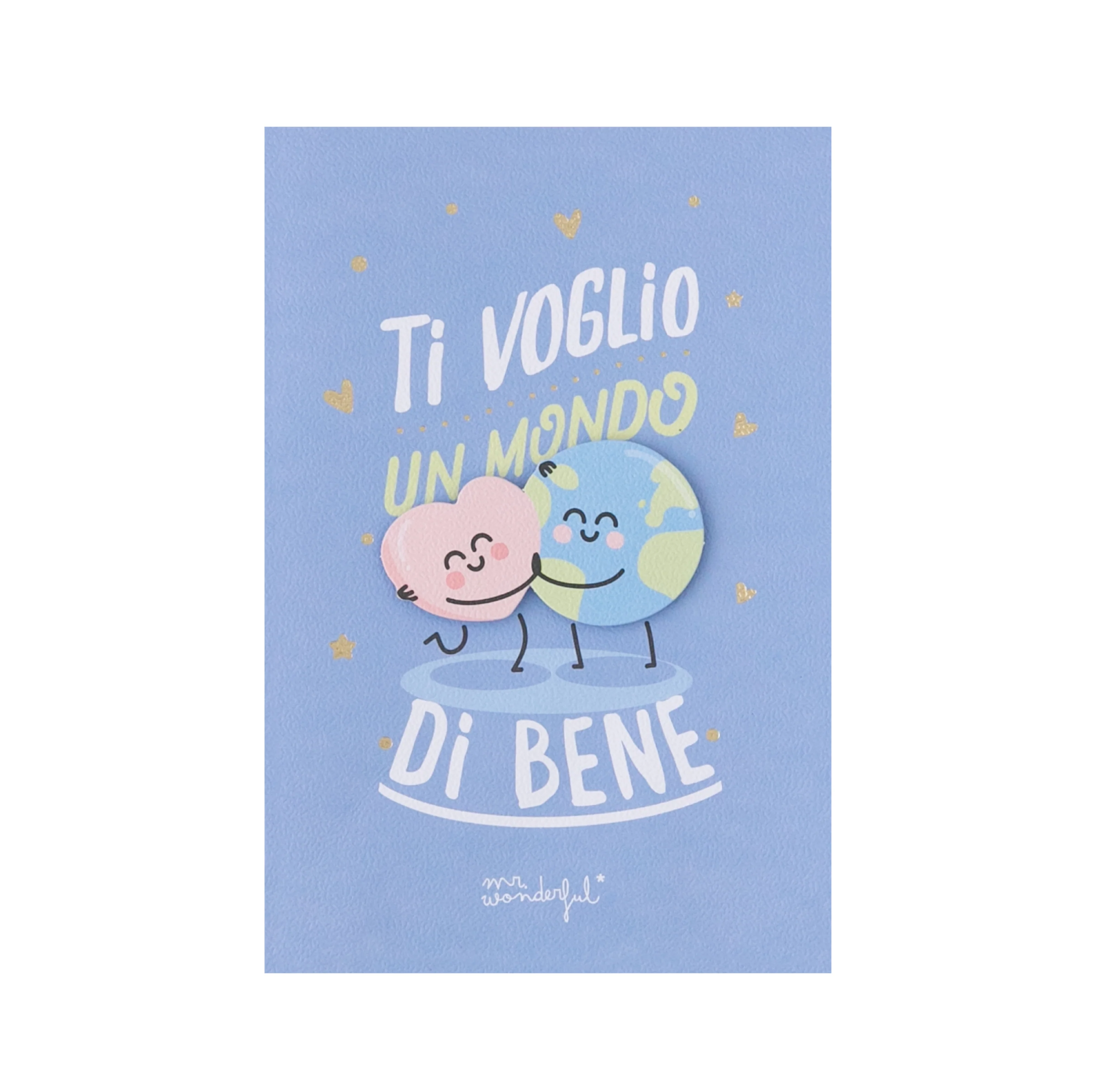 Biglietto d'auguri - Ti voglio un mondo di bene