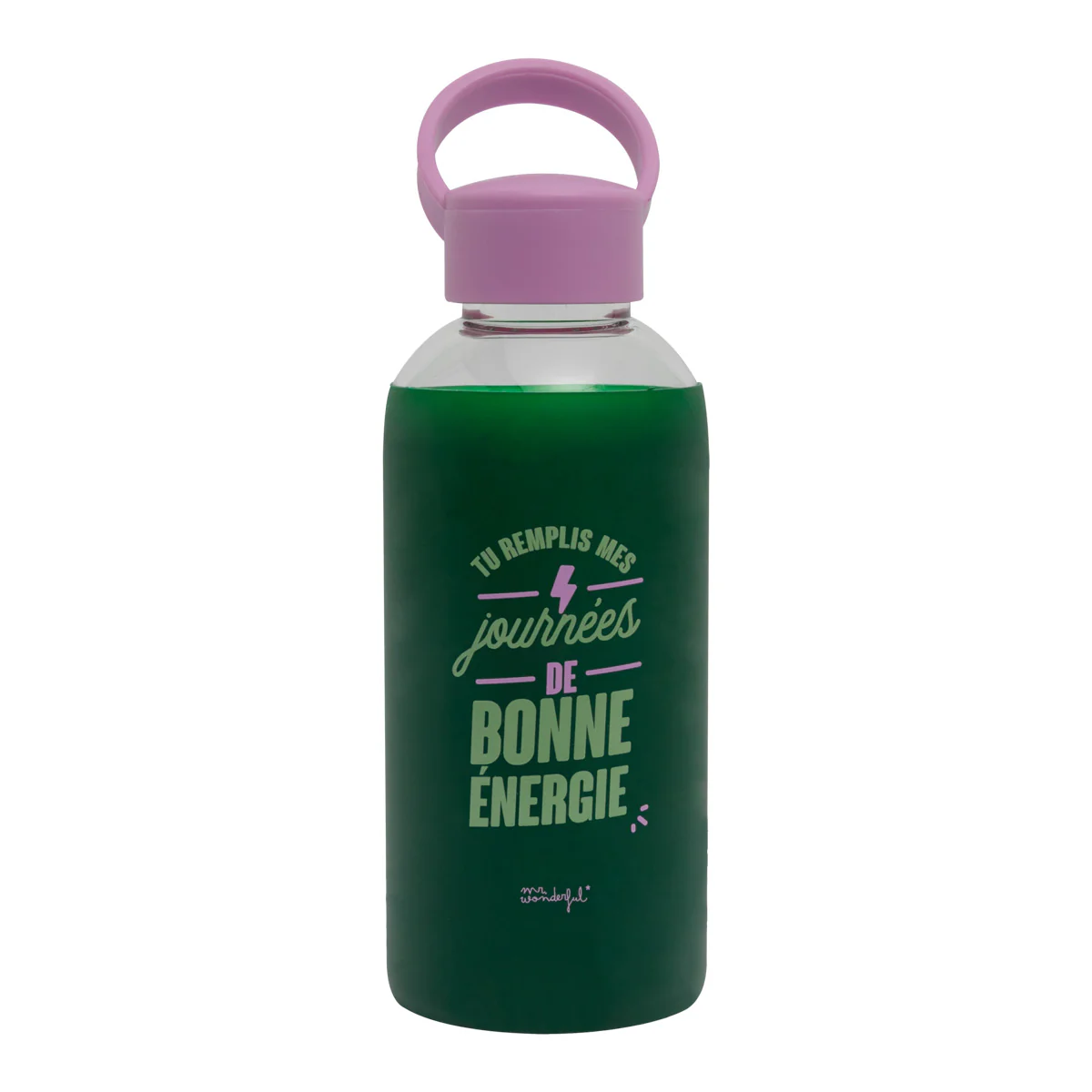 Bouteille - Tu remplis mes journées de bonne énergie