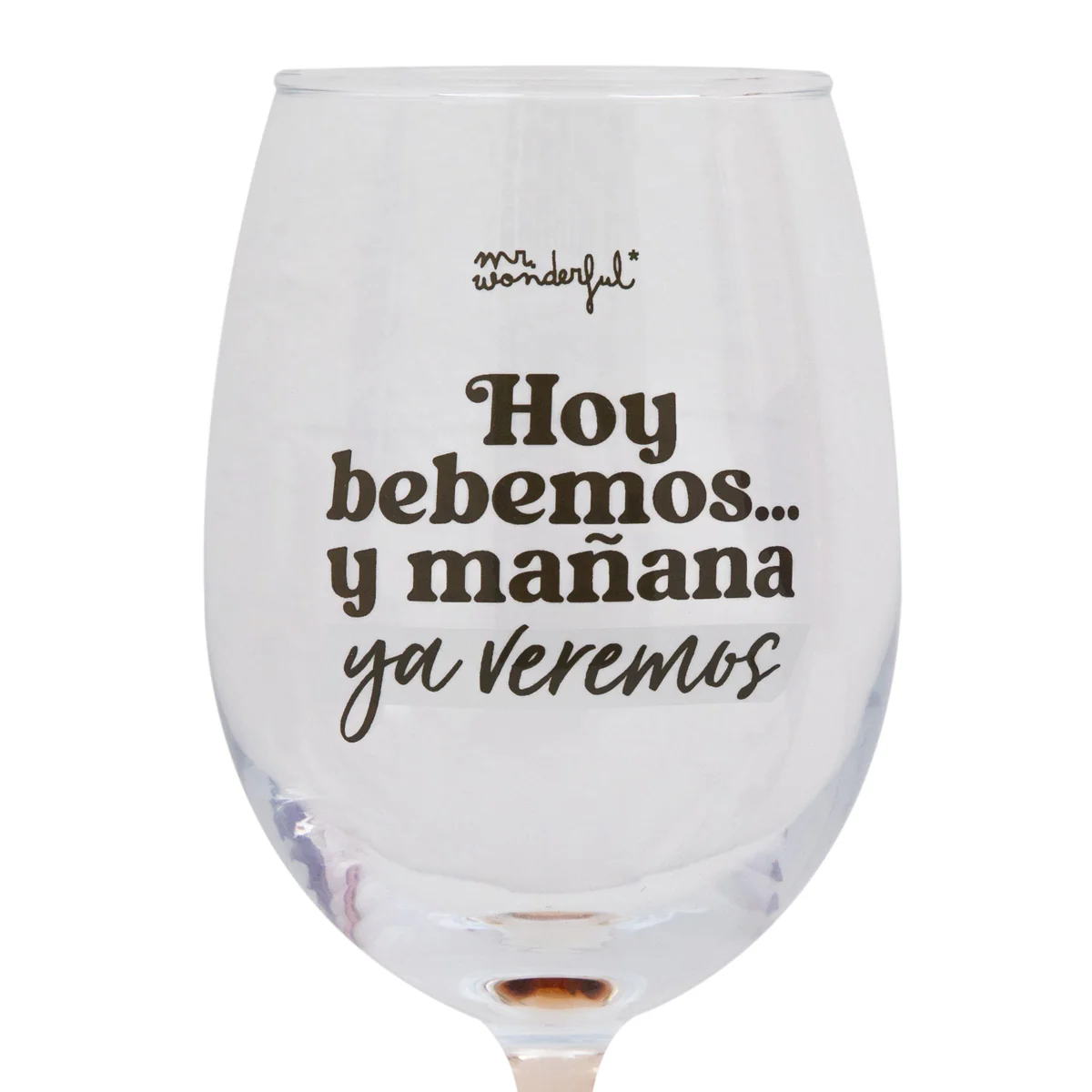 Copa de vino - Hoy bebemos… y mañana ya veremos - Image 2