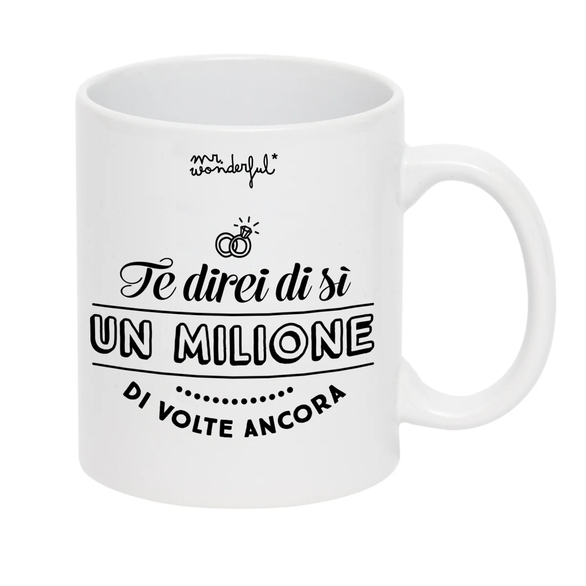 Tazza Iconic - Ti direi di sì un milione di volte ancora